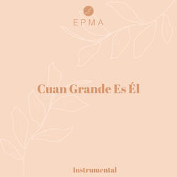 Cuan Grande Es Él