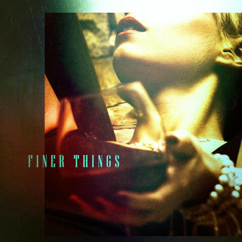 Finer Things