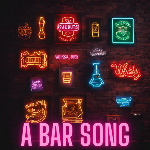 A Bar Song