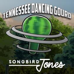 Tennessee Dancing Gourd