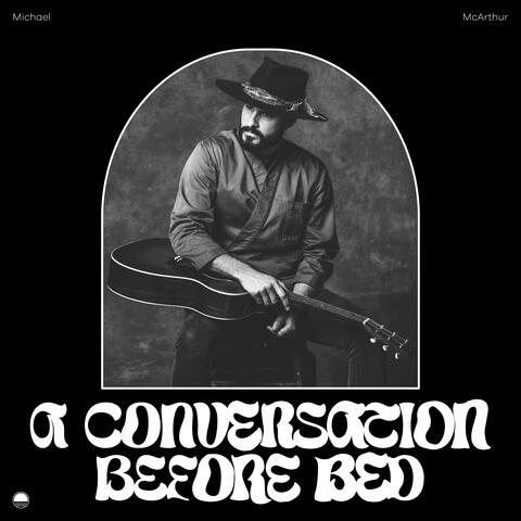A Conversation Before Bed (Take 4, Acoustic)