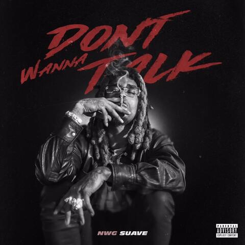 Don’t Wanna Talk