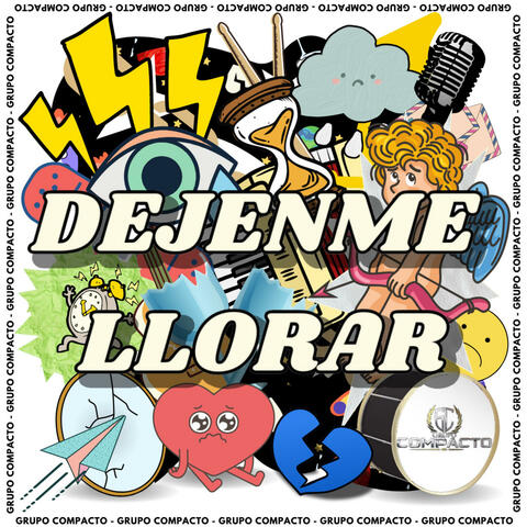 Dejenme Llorar