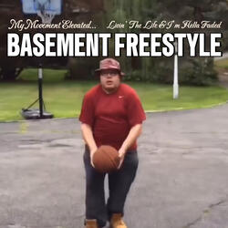 Basement Freestyle (My Movement Elevated)