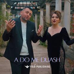 A Do Me Duash