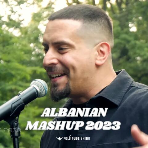 ALBANIAN MASHUP 2023