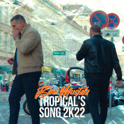 TROPICAL's SONG 2K22