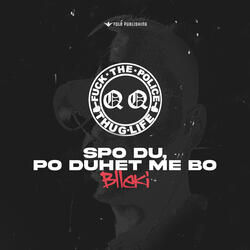Spo du, po duhet me bo