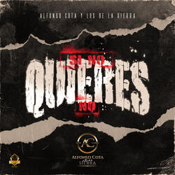 Si No Quieres No
