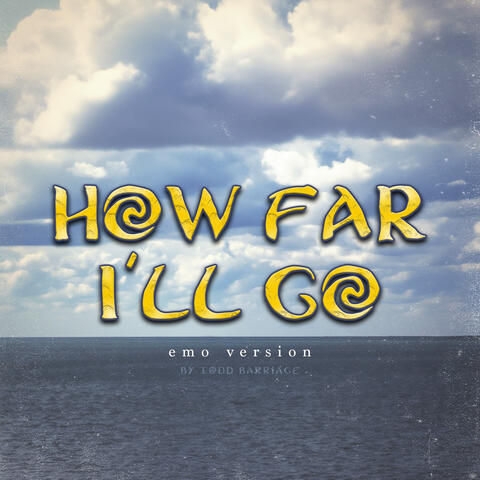 How Far I'll Go