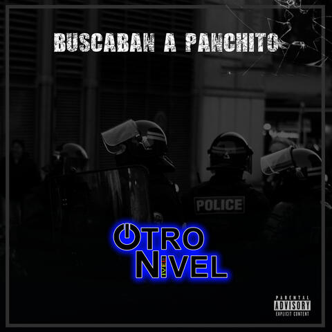 Buscaban a Panchito