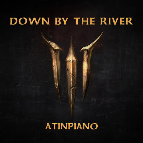Down By The River (From "Baldur's Gate 3")