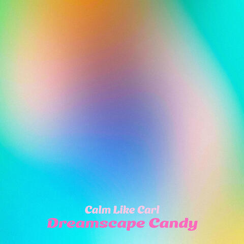 Dreamscape Candy