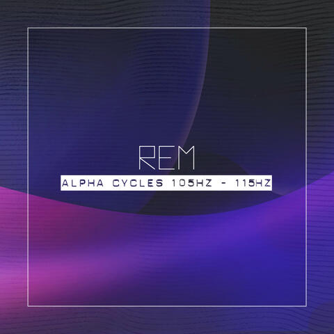 Alpha Cycles 105 Hz - 115 Hz