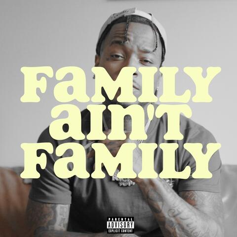Family Ain’t Family