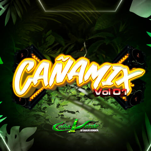 Cañamix Vol 01: Tumba la Caña / Achilipu / Tu Lunarcito