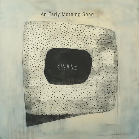 An Early Morning Song