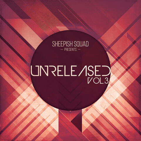 Unreleased, Vol. 3