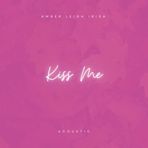 Kiss Me