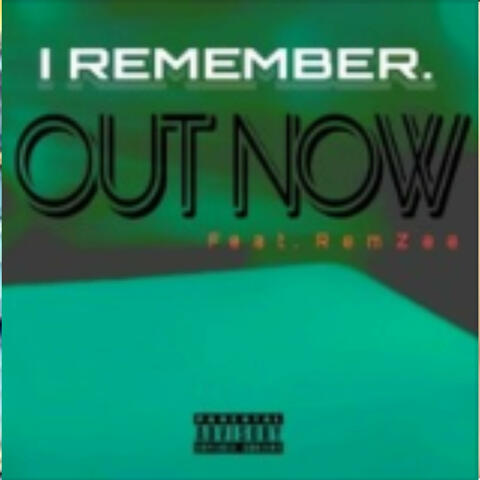 I remember