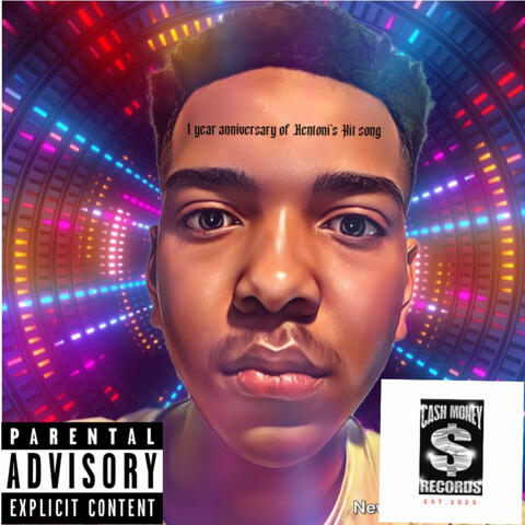 1 year anniversary of Kentoni’s hit song