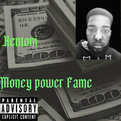 Money power fame
