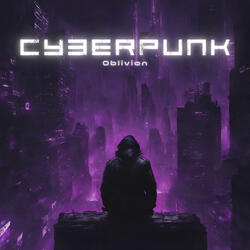 Cyberpunk Oblivion