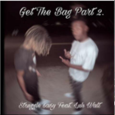 Get the bag part 2