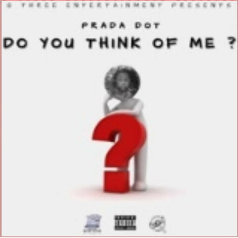 Do you think about me