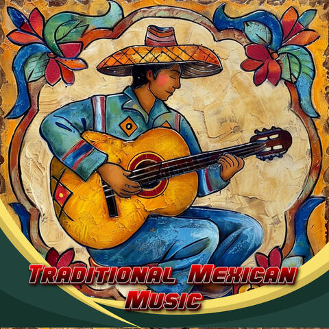 Traditional Mexican Songs