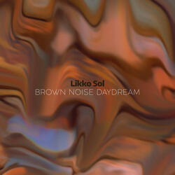 Brown Noise Daydream