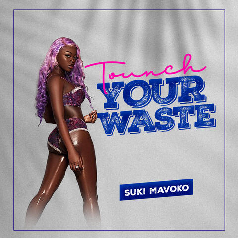 Touch your waste