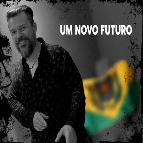 Um Novo Futuro