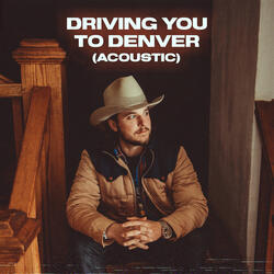 Driving You to Denver