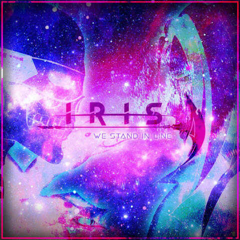 IRIS Main Theme (We Stand In Line)