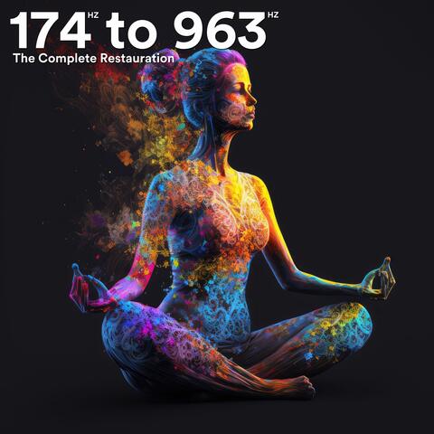 174 Hz to 963 Hz: The Complete Restauration