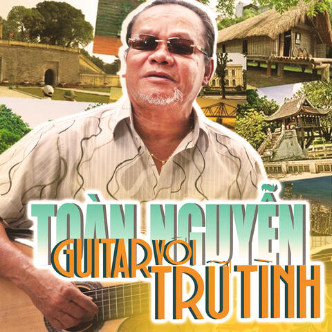 Toàn Nguyễn Guitar Với Khúc Trữ Tình