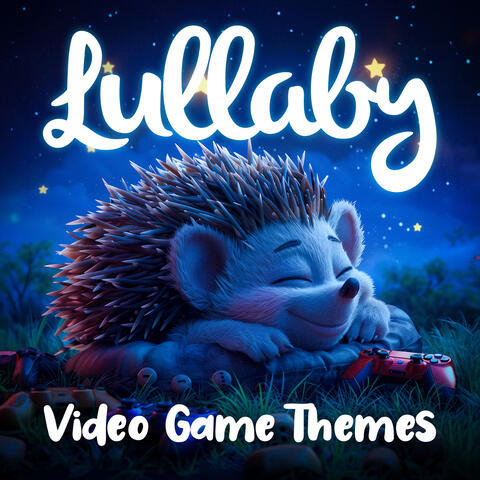 Lullaby Video Game Themes