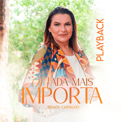 Nada Mais Importa - Playback