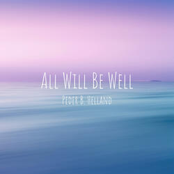 All Will Be Well