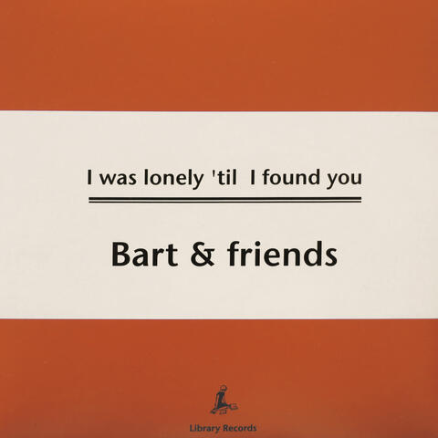 I Was Lonely 'Til I Found You
