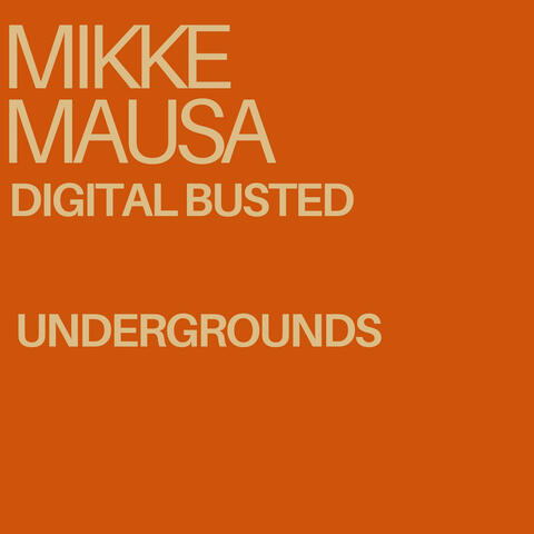 Digital Busted Undergrounds