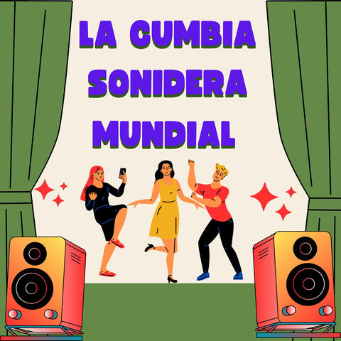 La Cumbia Sonidera Mundial
