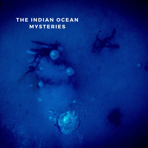 The Indian Ocean Mysteries