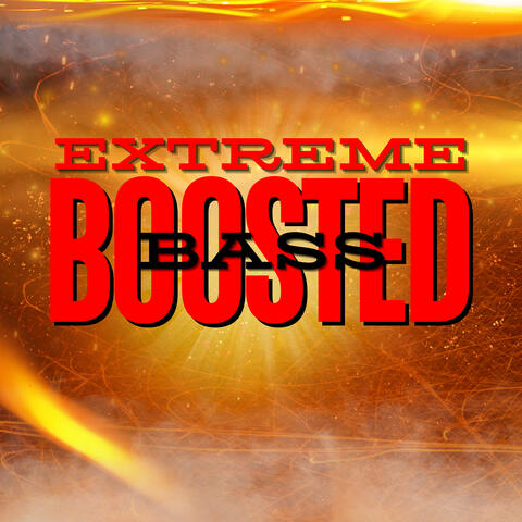 Bass Boosted Extreme