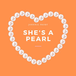 She's A Pearl