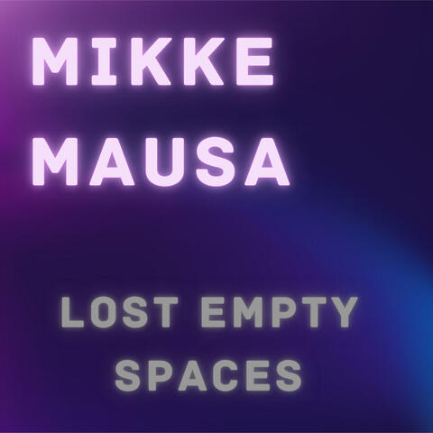 Lost Empty Spaces