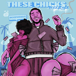 These Chicks Freestyle