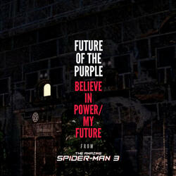 Believe In Power (From The Amazing Spider-Man 3)