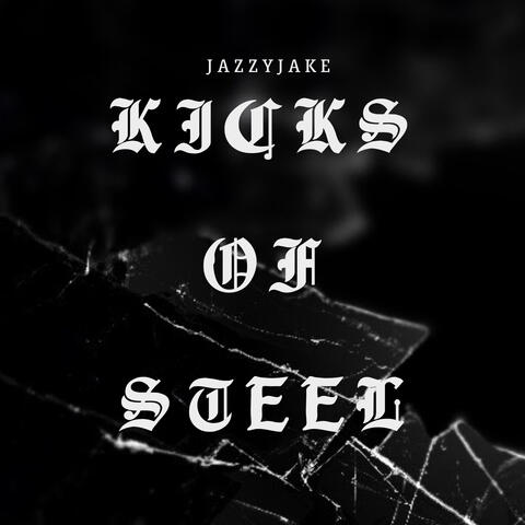Kicks Of Steel